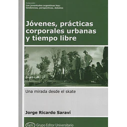 Jovenes Practicas Corporales Urbana Y Tiempo Libre Una Mi