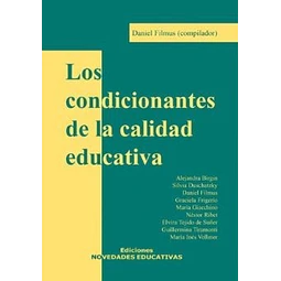 Los Condicionantes De La Calidad Educativa Daniel Filmus 