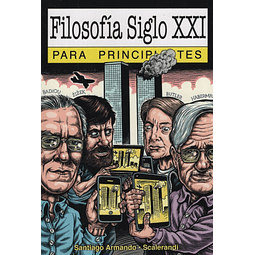 Filosofia Siglo Xxi Para Principiantes Santiago Armando