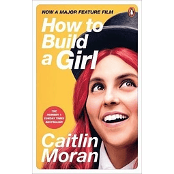 How To Build A Girl Caitlin Moran