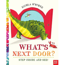What's Next Door ? Step Inside And See ! Nicola O'byrne