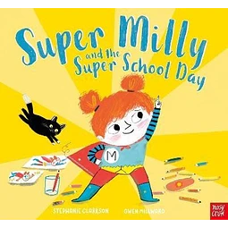 Super Milly And The Super School Day Stephanie Clarkson