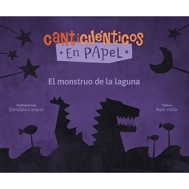 El Monstruo De La Laguna Canticuenticos En Papel