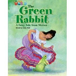 The Green Rabbit Reader American Our World 4 A Fairy Tal