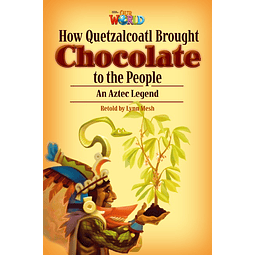 How Quetzalcoatl Brought Chocolate To The People Reader Am