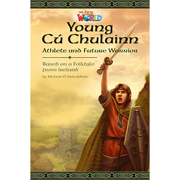 Young Cu Chulainn Reader Amer Our World 6