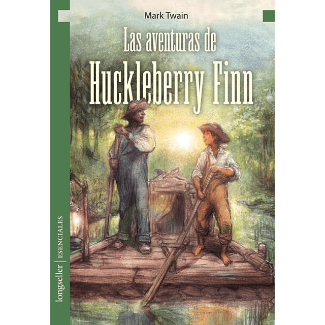 Las Aventuras De Huckleberry Finn Esenciales