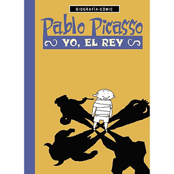 Pablo Picasso Yo El Rey