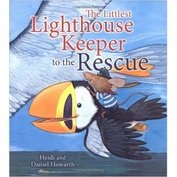 The Littlest Lighthouse Keeper To The Rescue