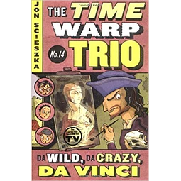 Time Warp Trio 14 Da Wild Da Crazy Da Vinci