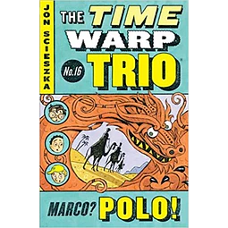 Time Warp Trio 16 Marco? Polo!