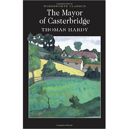 Mayor Of Casterbridge Wordsworth Classics