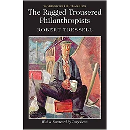 The Ragged Trousered Philanthropists