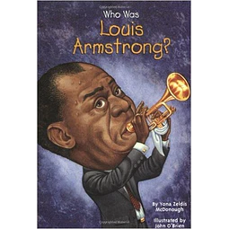 Who Was Louis Armstrong?