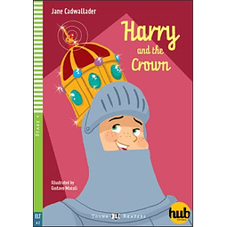 Harry And The Crown + Audio Cd Young Hub Readers Stage 4