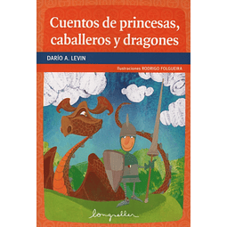 Cuentos De Princesas Caballeros Y Dragones Primeros Lecto