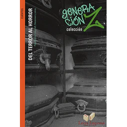 Del Terror Al Horror Generacion Z