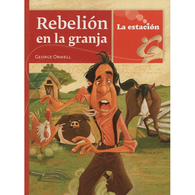 Rebelion En La Granja La Estacion