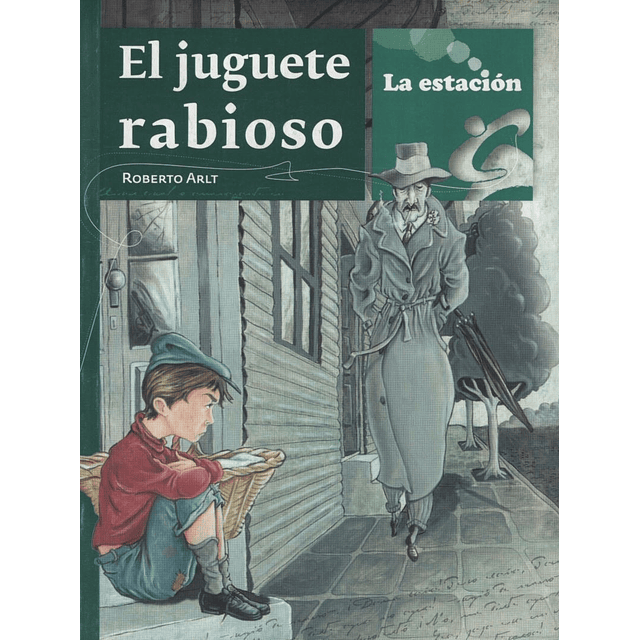 El Juguete Rabioso La Estacion