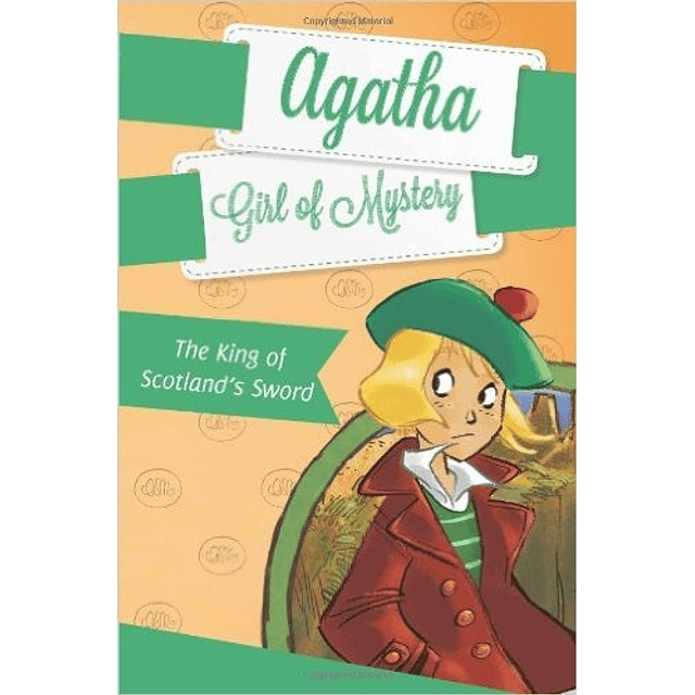 Agatha Girl Of Mystery The King Of Scotland's Sword