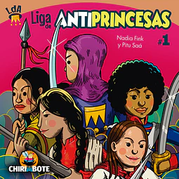 Liga De Antiprincesas 1 El Origen