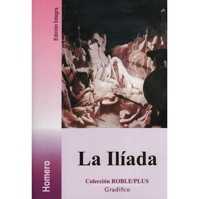 La Iliada Roble Plus