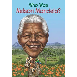 Who Was Nelson Mandela?