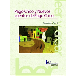 Pago Chico Y Nuevos Cuentos De Pago Chico 2da edicion 