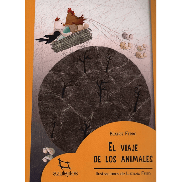 El Viaje De Los Animales El 2 ed Azulejitos Amarillos