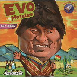 Evo Morales Para Chic@s
