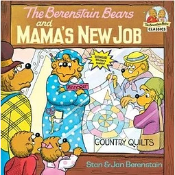 The Berenstain Bears And Mama's New Job