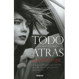 Todo Lo Que Dejamos Atras