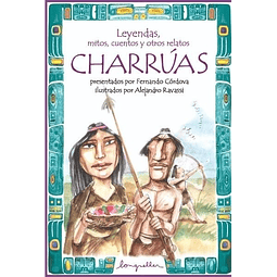 Leyendas mitos cuentos Y Otros Relatos Charruas