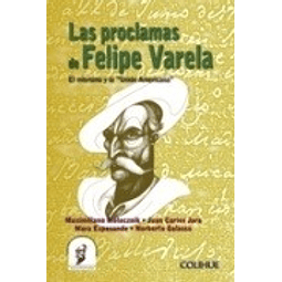 Las Proclamas De Felipe Varela