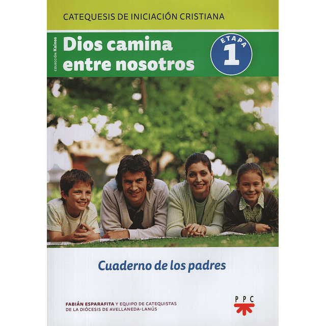 Dios Camina Entre Nosotros Cuaderno De Los Padres 1