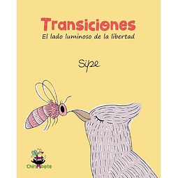 Libro Transiciones El Lado Luminoso De La Libertad Sipe