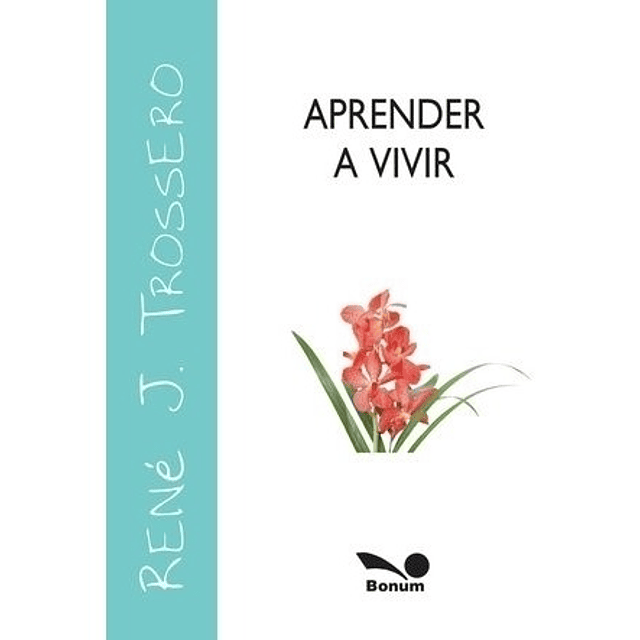 Libro Aprender A Vivir Rene Trossero