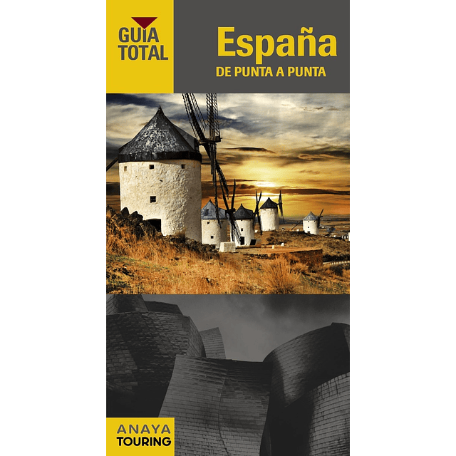 Guia De Turismo España De Punta A Punta Guia Total