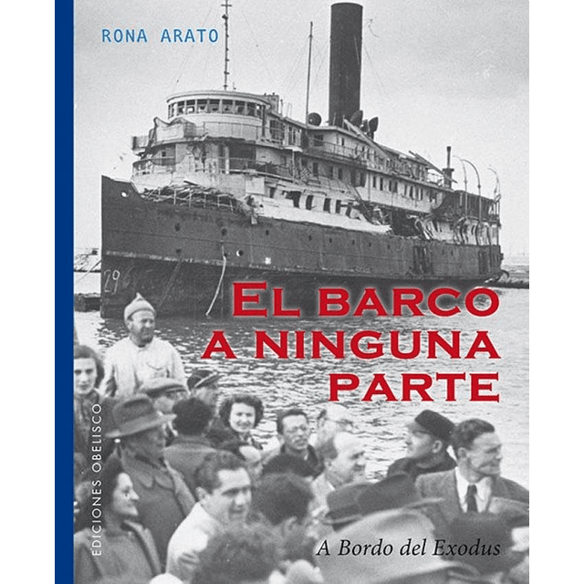 El Barco A Ninguna Parte Rona Arato