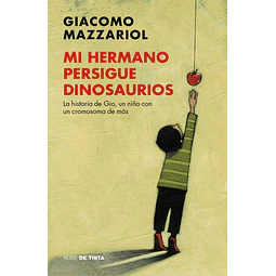 Mi Hermano Persigue Dinosaurios Giacomo Mazzariol
