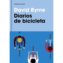 Diarios De Bicicleta David Byrne