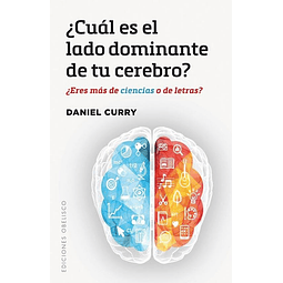 Cual Es El Lado Dominante De Tu Cerebro Daniel Curry