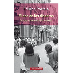 El Eco De Los Disparos Edurne Portela