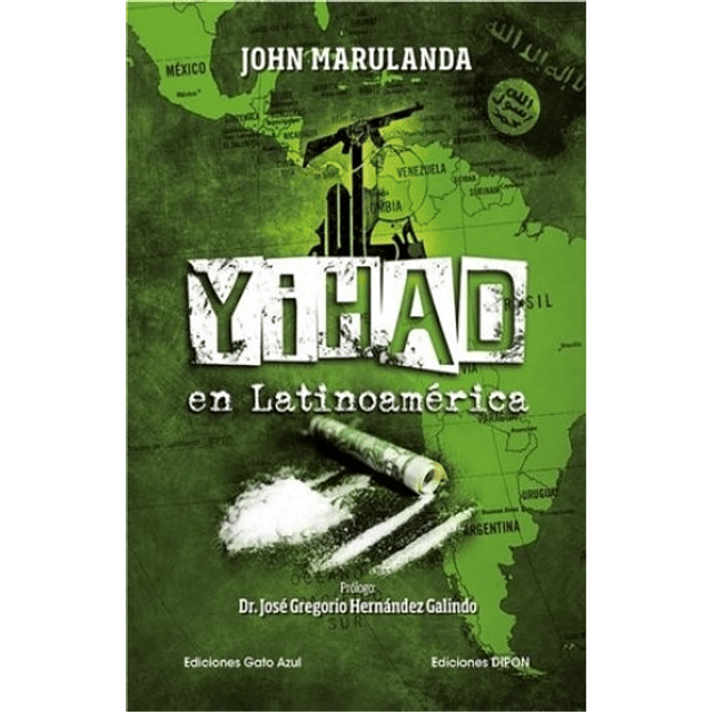 Yihad En Latinoamerica John Marulanda