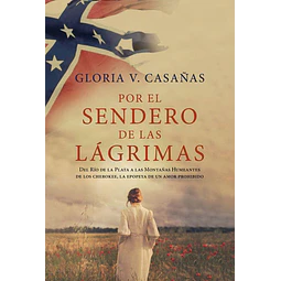 Por El Sendero De Las Lagrimas Gloria V Casañas