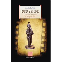 Kafka Y El Cine Leopoldo La Rubia