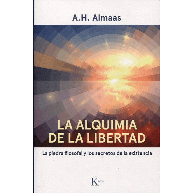 La Alquimia De La Libertad A H Almaas