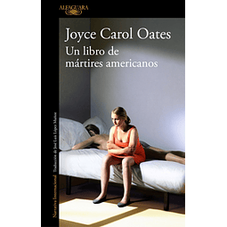 Un Libro De Martires Americanos Joyce Carol Oates