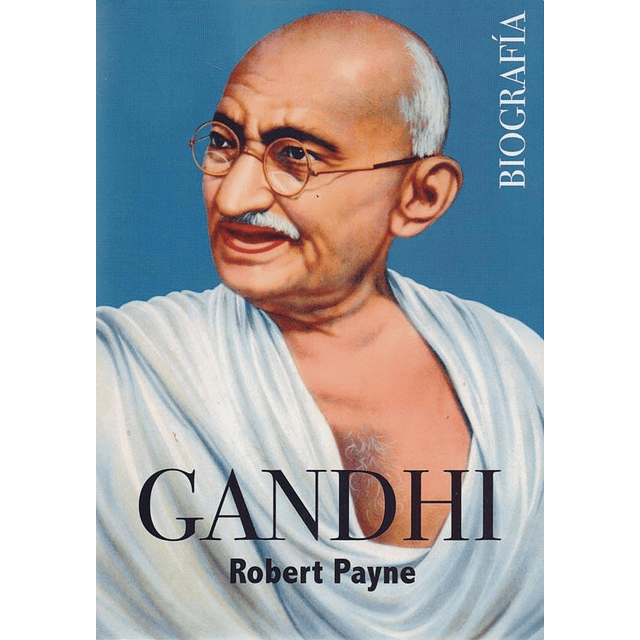 Gandhi Biografia Robert Payne
