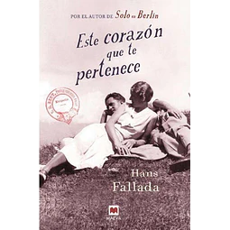 Este Corazon Te Pertenece Hans Fallada